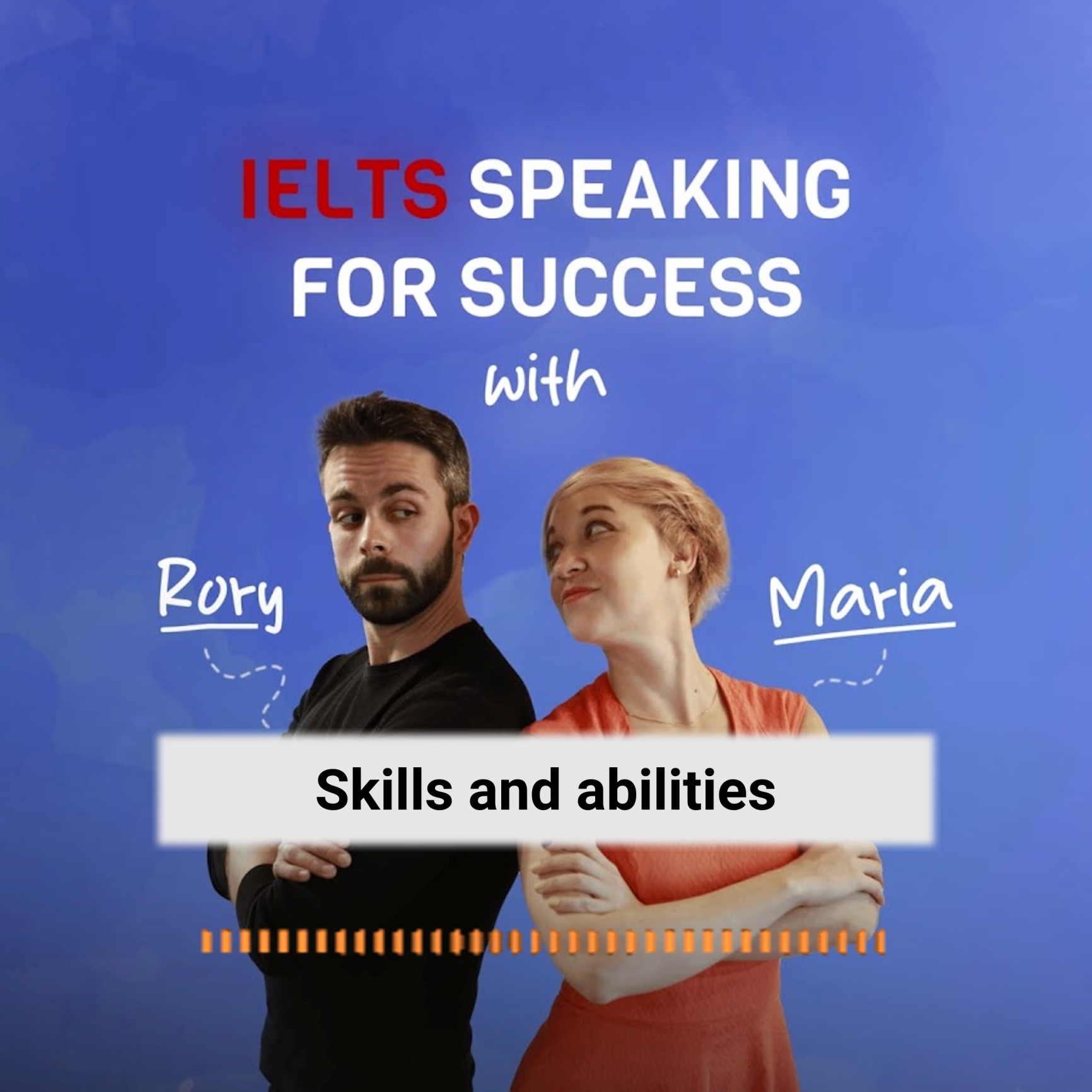 Skills and abilities