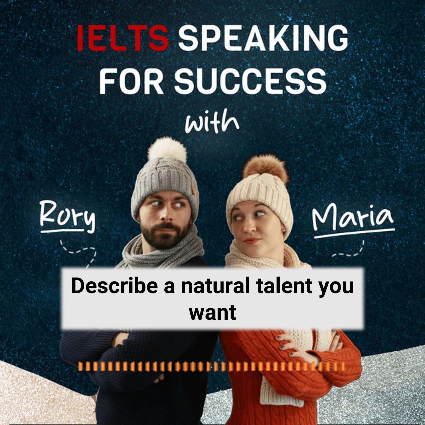 Describe a natural talent you want to improve